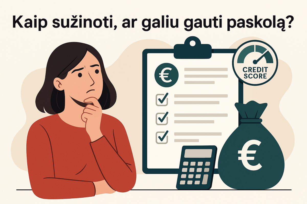 Kaip sužinoti, ar galiu gauti paskolą?